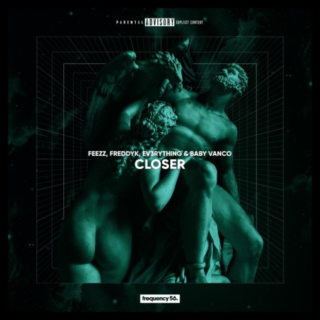 Closer ft. FreddyK, EV3RYTHING & Baby Vanco | Boomplay Music