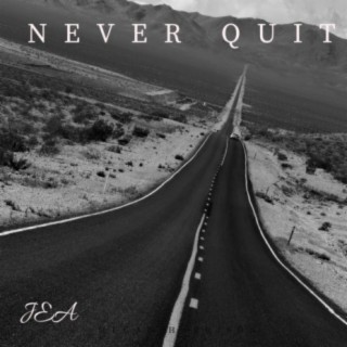 Never Quit