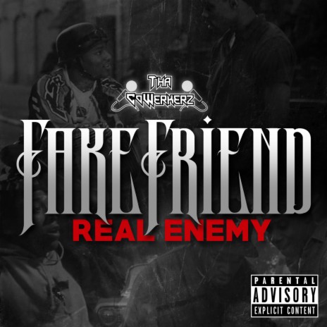 Fake Friend Real Enemy | Boomplay Music