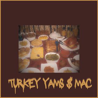 Turkey, Yams & Mac