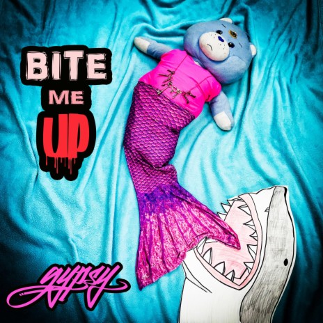 Bite Me Up | Boomplay Music