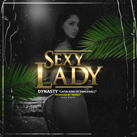 Sexy Lady | Boomplay Music
