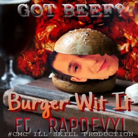 Burger Wit it ft. Ill Skill Productions