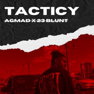 Tacticy ft. 23Blunt lyrics | Boomplay Music