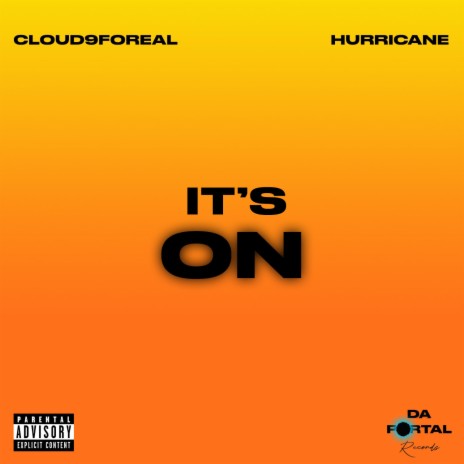 It's On ft. Cloud9foreal | Boomplay Music