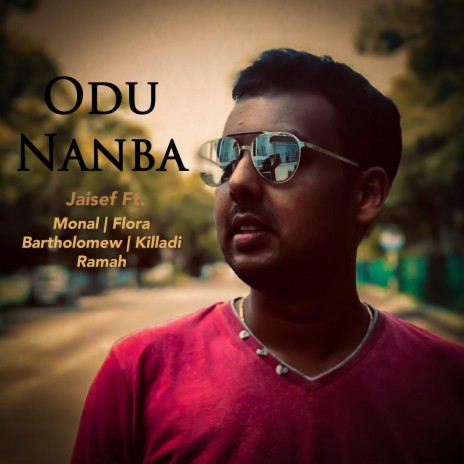 ODU NANBA (feat. Monal, Flora Bartholomew & Killadi Ramah) | Boomplay Music