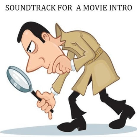 Soundtrack For A Movie Intro | Boomplay Music