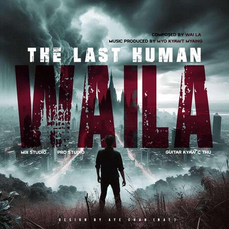 The Last Human | Boomplay Music