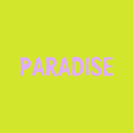 Paradise | Boomplay Music