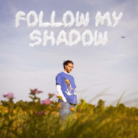 Follow My Shadow