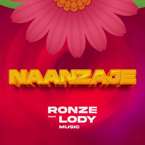 Naanzaje (Origianal) ft. Lody Music