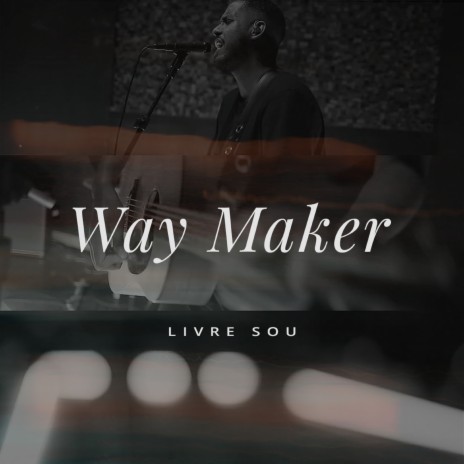 Way Maker | Boomplay Music