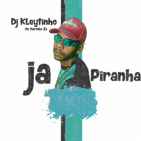 Japiranha ft. Mc Marinho Zs | Boomplay Music