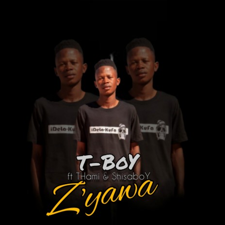 Z'yawa ft. Thami & Shisa boy | Boomplay Music