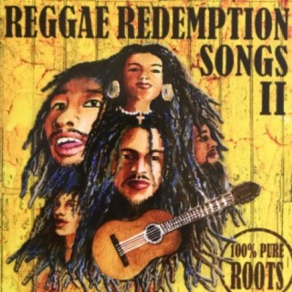 Reggae Redemptions Songs II