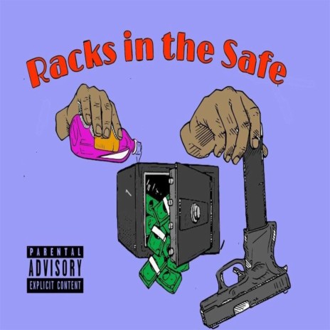 Racks in the Safe | Boomplay Music