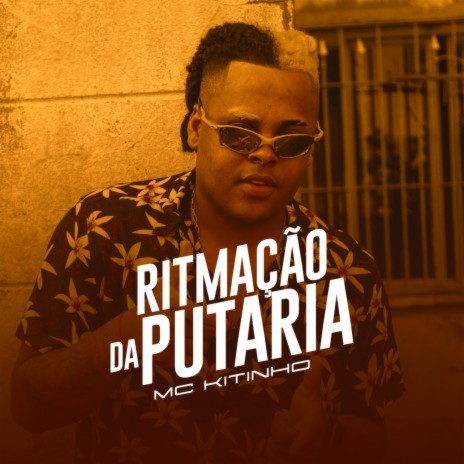 Ritmação da Putaria ft. DJ R7 | Boomplay Music