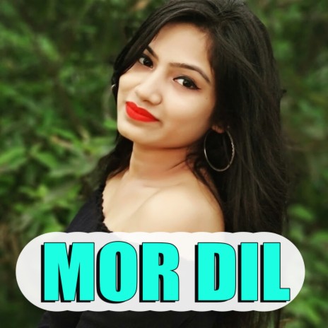 Mor Dil | Boomplay Music