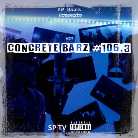 Concrete Barz #106.3 (feat. ATN) | Boomplay Music