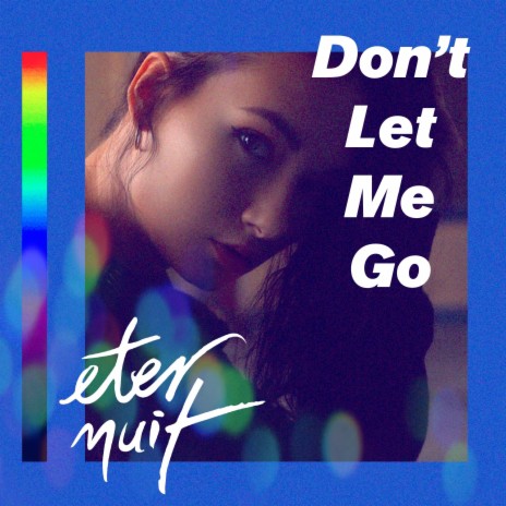 Don't Let Me Go (feat. Angel Lane) | Boomplay Music