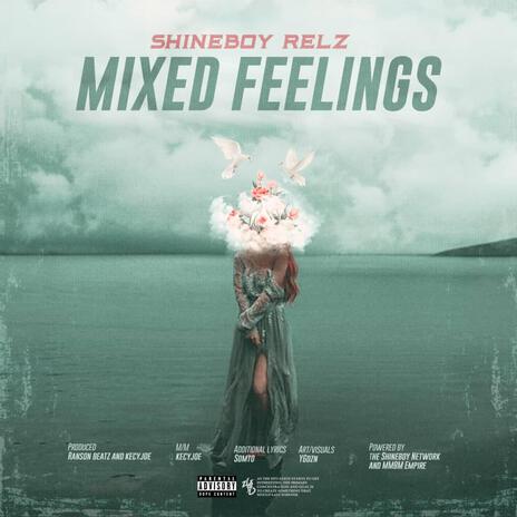 Mixed Feelings | Boomplay Music