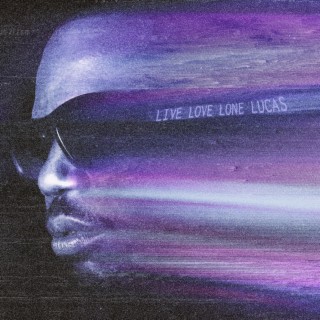 Live Love Lone Lucas