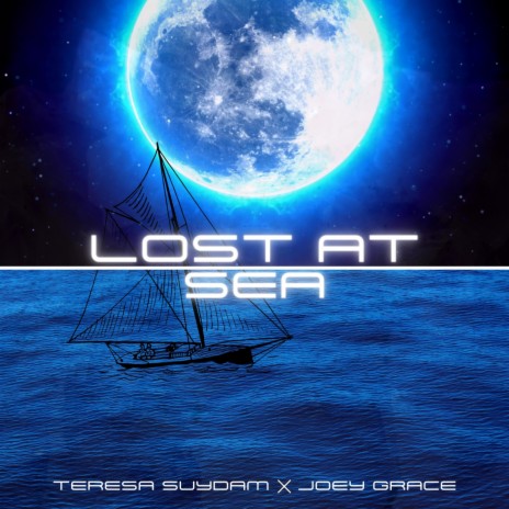 Lost At Sea ft. Joey Grace | Boomplay Music