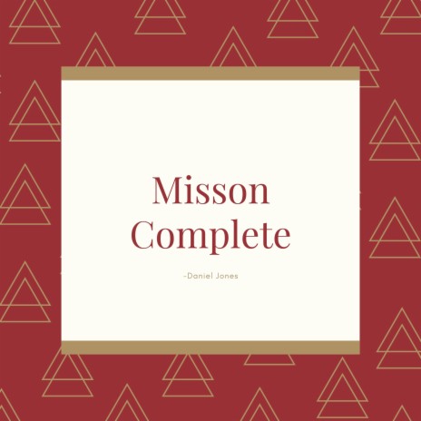 Misson Complete | Boomplay Music