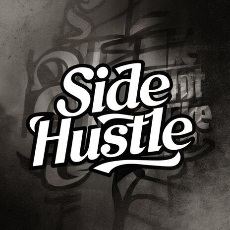 Side Hustle | Boomplay Music