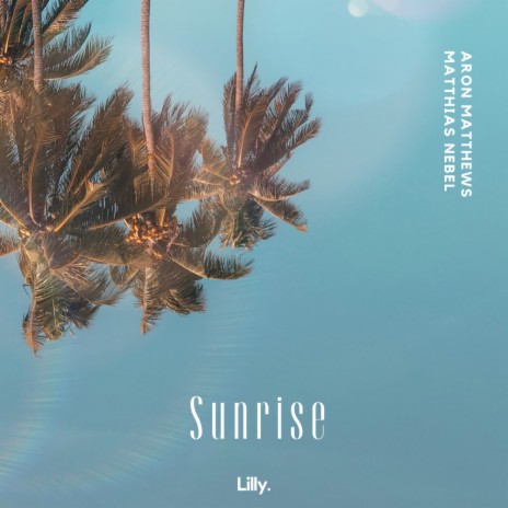 Sunrise ft. Matthias Nebel | Boomplay Music