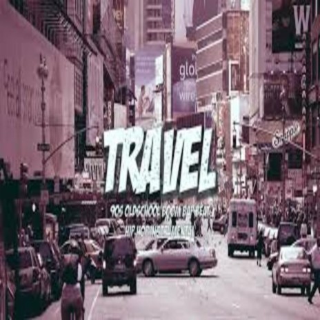 Travel (90s Hip Hop Instrumentall)