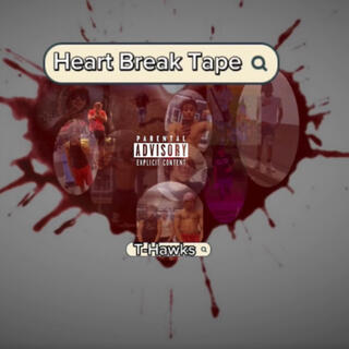 Heart Break Tape