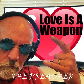 Love Is A Weapon