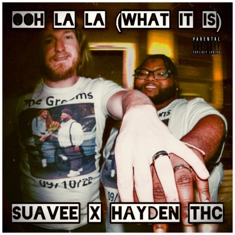 Ooh La La (What It Is) ft. Hayden THC