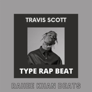 Travis Scottt Type Rap Beat