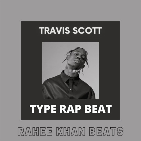 Travis Scottt Type Rap Beat | Boomplay Music