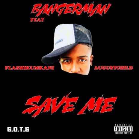 Save me (feat. Flash ikumkani & August Child) | Boomplay Music