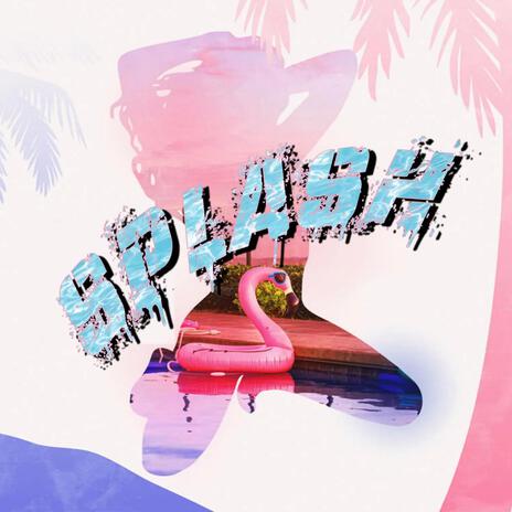 Splash | Boomplay Music