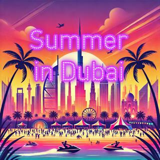 Summer in Dubai