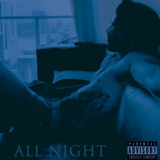 All Night lyrics | Boomplay Music