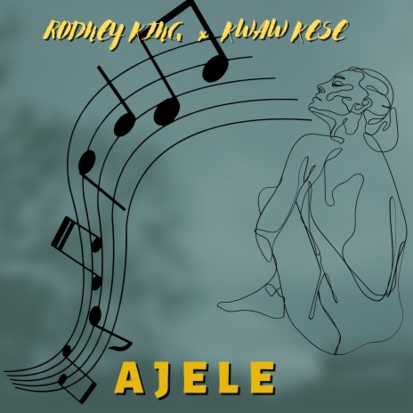 Ajele ft. kwaw kese | Boomplay Music