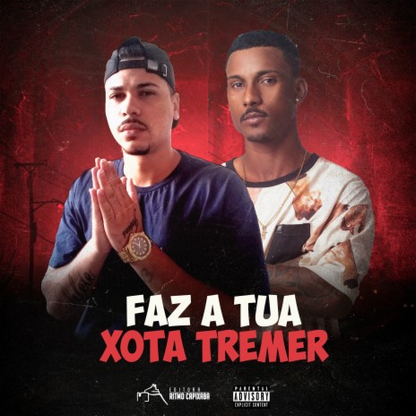 Faz a Tua Xota Tremer ft. Panico | Boomplay Music