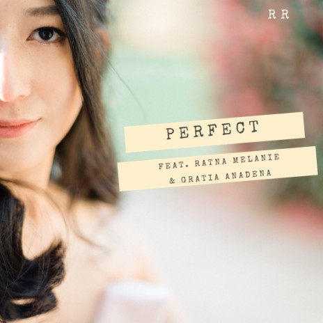 Perfect (feat. Ratna Melanie & Gratia Anadena) | Boomplay Music