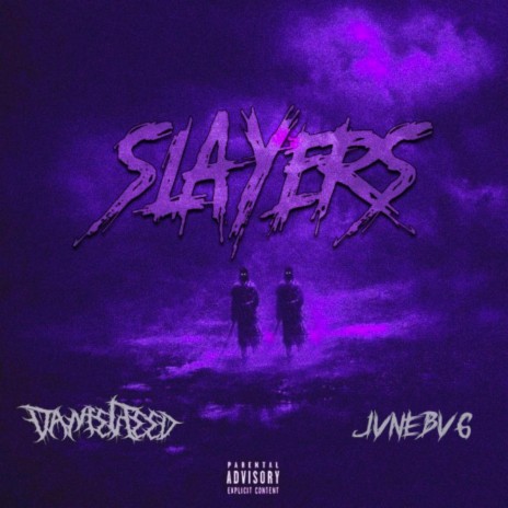 SLAYERS ft. JVNEBVG | Boomplay Music