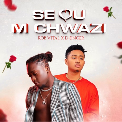 Se Ou M Chwazi ft. Rob Vital | Boomplay Music