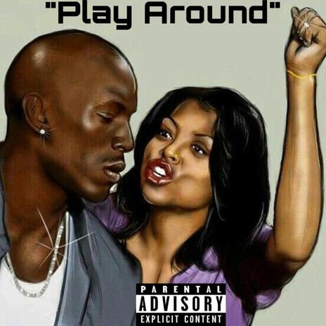 Play Around ft. Mykell Vaughn | Boomplay Music