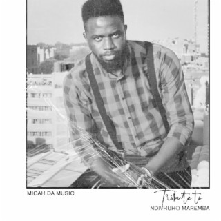 Tribute to Ndivhuho Maremba