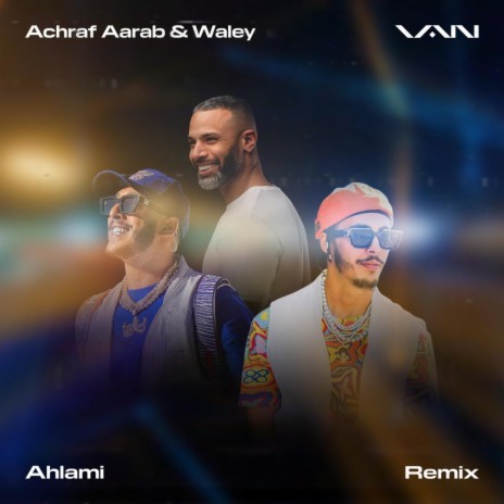 Ahlami (feat. Achraf Aarab & Waley) (Remix) | Boomplay Music