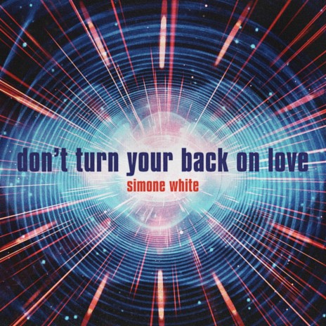 Don't Turn Your Back on Love | Boomplay Music