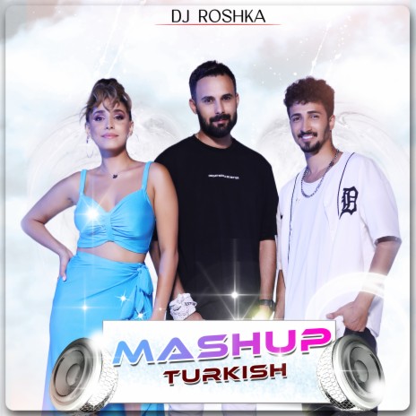 Turkish Mashup (2) ft. Alican & Aila Rai | Boomplay Music